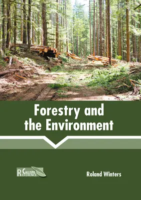 Silvicultura y medio ambiente - Forestry and the Environment