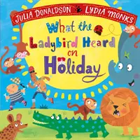 Lo que oyó la mariquita en vacaciones - What the Ladybird Heard on Holiday