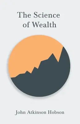 La ciencia de la riqueza - The Science of Wealth