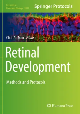 Desarrollo de la Retina: Métodos y Protocolos - Retinal Development: Methods and Protocols