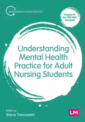 Comprender la práctica de la salud mental para estudiantes de enfermería de adultos - Understanding Mental Health Practice for Adult Nursing Students