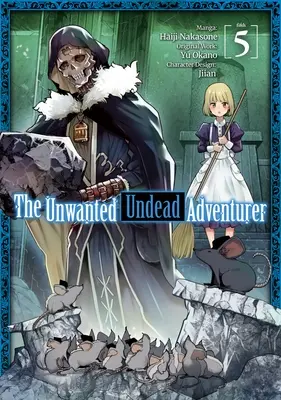 El Aventurero No Deseado (Manga): Volumen 5 - The Unwanted Undead Adventurer (Manga): Volume 5