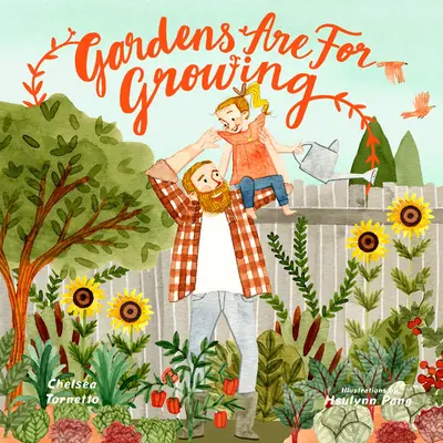 Los jardines son para cultivar - Gardens Are for Growing