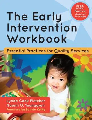 The Early Intervention Workbook: Prácticas esenciales para servicios de calidad - The Early Intervention Workbook: Essential Practices for Quality Services