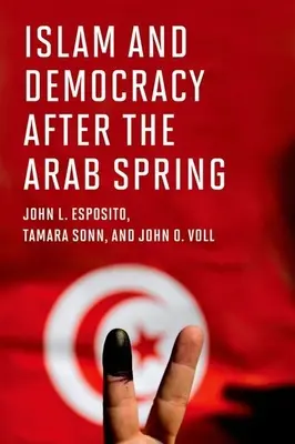 Islam y democracia tras la primavera árabe - Islam and Democracy After the Arab Spring