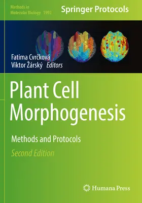 Morfogénesis de células vegetales: Métodos y protocolos - Plant Cell Morphogenesis: Methods and Protocols