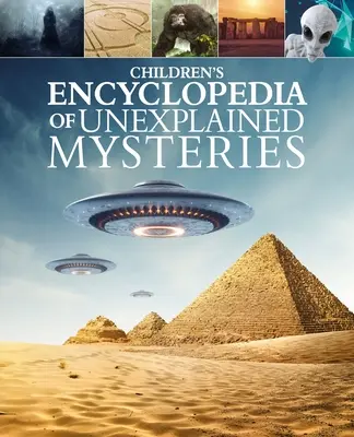 Enciclopedia infantil de misterios inexplicables - Children's Encyclopedia of Unexplained Mysteries