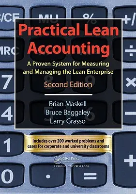 Contabilidad Lean Práctica: Un sistema probado para medir y gestionar la empresa ajustada, segunda edición [Con CDROM] - Practical Lean Accounting: A Proven System for Measuring and Managing the Lean Enterprise, Second Edition [With CDROM]