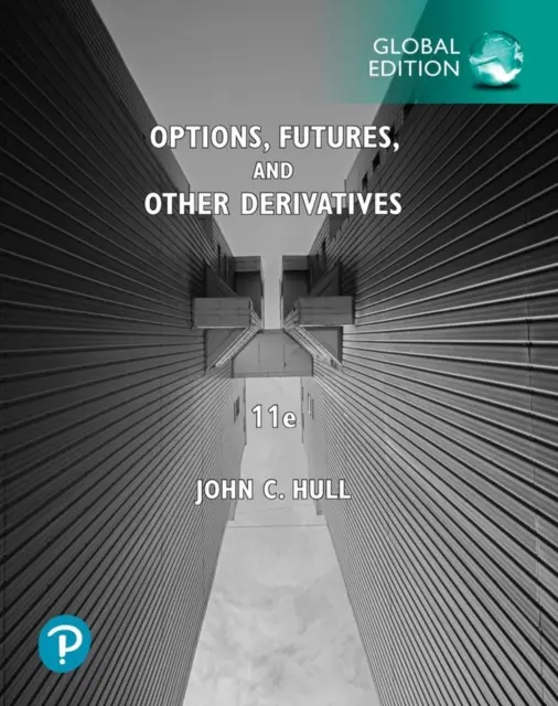 Opciones, futuros y otros derivados, Global Edition - Options, Futures, and Other Derivatives, Global Edition