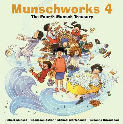 Munschworks 4: El cuarto tesoro de Munsch - Munschworks 4: The Fourth Munsch Treasury