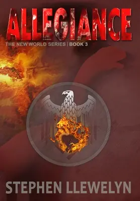 Allegiance: La Serie del Nuevo Mundo Libro Tres - Allegiance: The New World Series Book Three