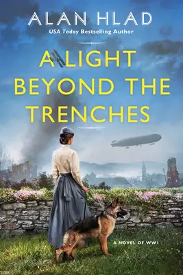 Una luz más allá de las trincheras: Una fascinante novela histórica de la Primera Guerra Mundial - A Light Beyond the Trenches: A Fascinating Historical Novel of Ww1