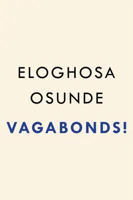 Vagabundos - Vagabonds!