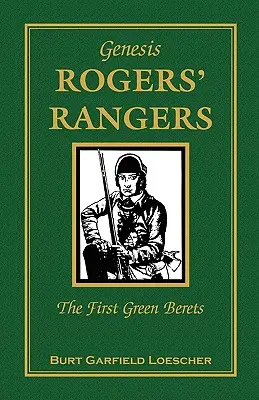 Génesis: Rogers' Rangers, Los Primeros Boinas Verdes: El Cuerpo - Genesis: Rogers' Rangers, The First Green Berets: The Corps