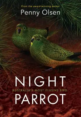 El loro nocturno: El ave más escurridiza de Australia - Night Parrot: Australia's Most Elusive Bird