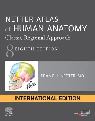 Atlas Netter de Anatomía Humana: Enfoque Regional Clásico: Rústica + eBook - Netter Atlas of Human Anatomy: Classic Regional Approach: Paperback + eBook