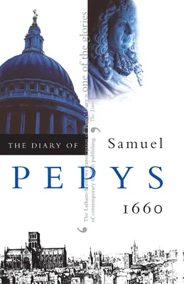 Diario de Samuel Pepys, Tomo 1: 1660 - The Diary of Samuel Pepys, Vol. 1: 1660