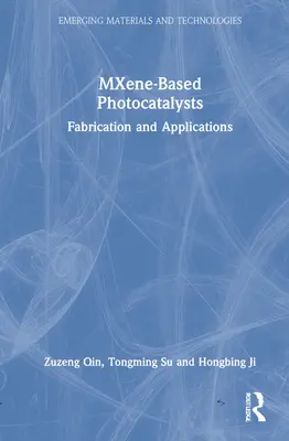 Mxene-Based Photocatalysts: Fabricación y aplicaciones - Mxene-Based Photocatalysts: Fabrication and Applications