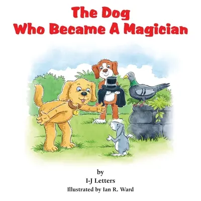 El perro que se hizo mago - The Dog Who Became A Magician