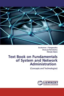 Libro de texto sobre fundamentos de administración de sistemas y redes - Text Book on Fundamentals of System and Network Administration