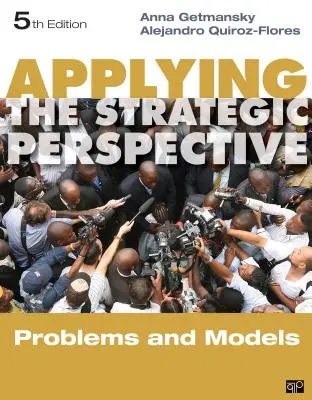 Aplicación de la perspectiva estratégica: Problemas y modelos, Cuaderno de ejercicios - Applying the Strategic Perspective: Problems and Models, Workbook