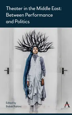 El teatro en Oriente Próximo: Entre el espectáculo y la política - Theater in the Middle East: Between Performance and Politics