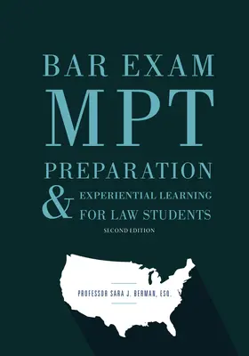 Bar Exam Mpt Preparation & Experiential Learning for Law Students (en inglés) - Bar Exam Mpt Preparation & Experiential Learning for Law Students