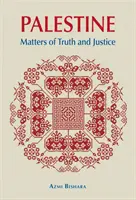 Palestina: Cuestiones de verdad y justicia - Palestine: Matters of Truth and Justice