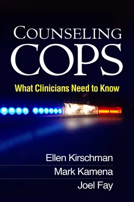 Counseling Cops: What Clinicians Need to Know (Asesoramiento a policías: lo que los médicos deben saber) - Counseling Cops: What Clinicians Need to Know