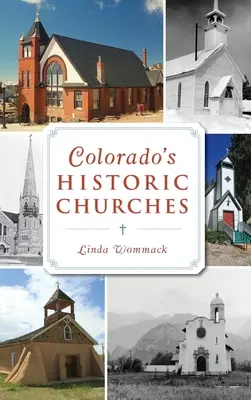 Iglesias históricas de Colorado - Colorado's Historic Churches