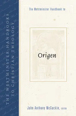 El Manual Westminster de Orígenes - The Westminster Handbook to Origen