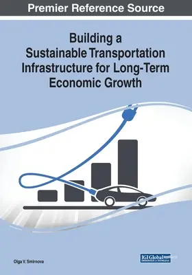 Construir una infraestructura de transporte sostenible para el crecimiento económico a largo plazo - Building a Sustainable Transportation Infrastructure for Long-Term Economic Growth