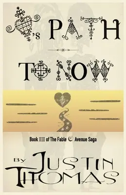 Avenida de la Fábula Libro III: El camino del amor hasta ahora - Fable Avenue Book III: Love's Path To Now