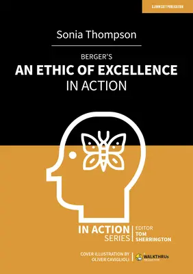 La ética de la excelencia en acción de Berger - Berger's an Ethic of Excellence in Action