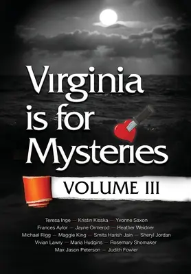 Virginia es para los misterios: Volumen III - Virginia is for Mysteries: Volume III