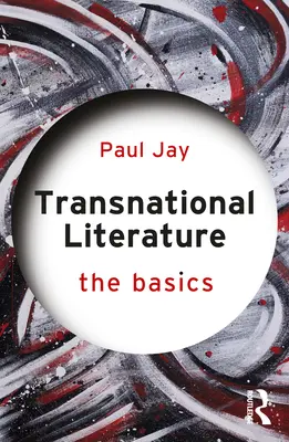 Literatura transnacional: Conceptos básicos - Transnational Literature: The Basics