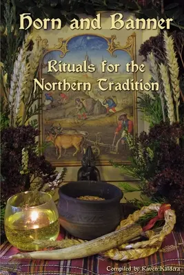 Cuerno y estandarte: Rituales de la Tradición Septentrional - Horn and Banner: Rituals for the Northern Tradition