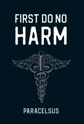 Lo primero es no hacer daño - First Do No Harm