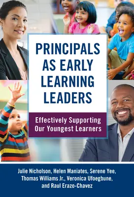 Los directores como líderes del aprendizaje temprano: Apoyar eficazmente a nuestros alumnos más jóvenes - Principals as Early Learning Leaders: Effectively Supporting Our Youngest Learners