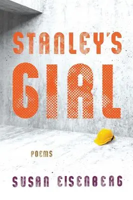 Stanley's Girl: Poemas - Stanley's Girl: Poems