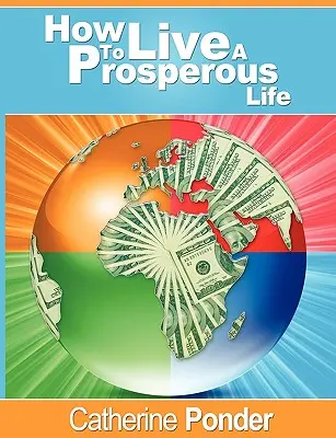 Cómo vivir una vida próspera - How to Live a Prosperous Life