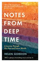Notas desde las profundidades del tiempo: un viaje por nuestros mundos pasados y futuros - Notes from Deep Time - A Journey Through Our Past and Future Worlds