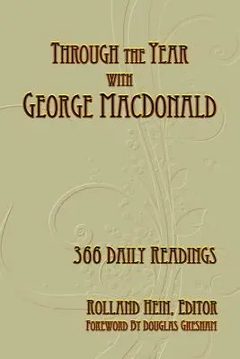 A lo largo del año con George MacDonald: 366 lecturas diarias - Through the Year with George MacDonald: 366 Daily Readings