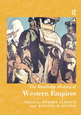 Historia Routledge de los Imperios Occidentales - The Routledge History of Western Empires