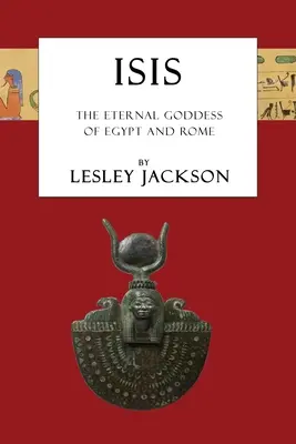 Isis: La Diosa Eterna de Egipto y Roma - Isis: The Eternal Goddess of Egypt and Rome