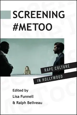 Proyección #Metoo: La cultura de la violación en Hollywood - Screening #Metoo: Rape Culture in Hollywood