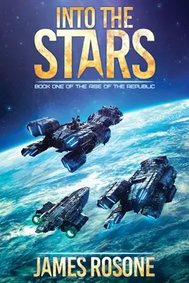 Hacia las estrellas: Libro Uno - Into the Stars: Book One