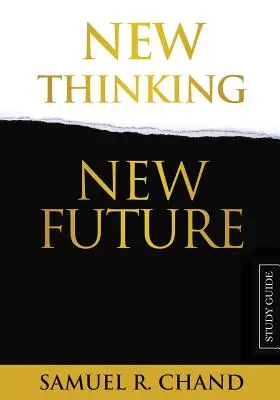 Nuevo pensamiento, nuevo futuro - Guía de estudio - New Thinking, New Future - Study Guide