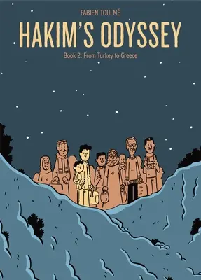 La Odisea de Hakim: Libro 2: De Turquía a Grecia - Hakim's Odyssey: Book 2: From Turkey to Greece