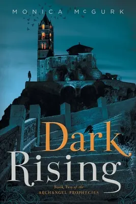 Dark Rising: Libro Segundo de las Profecías del Arcángel - Dark Rising: Book Two of the Archangel Prophecies